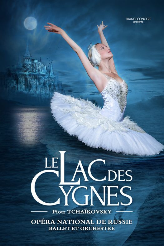 Affiche. TRM - Mons. Le Lac des Cygnes (Ballet et orchestre de l|Opéra National de Russie) en concert. 2021-10-26